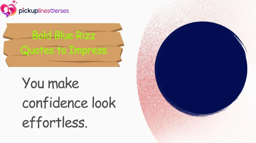 Bold Blue Rizz Quotes to Impress