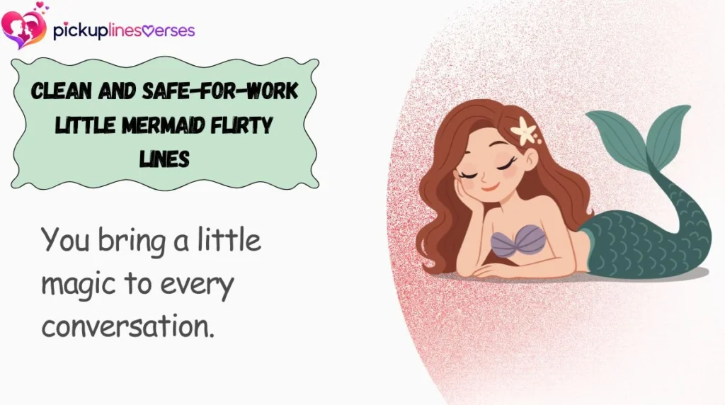 Clean and Safe-for-Work Little Mermaid Flirty Lines