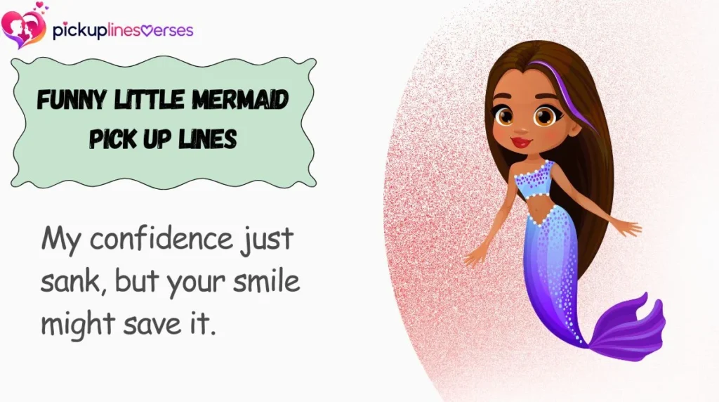 Funny Little Mermaid Pick Up Lines