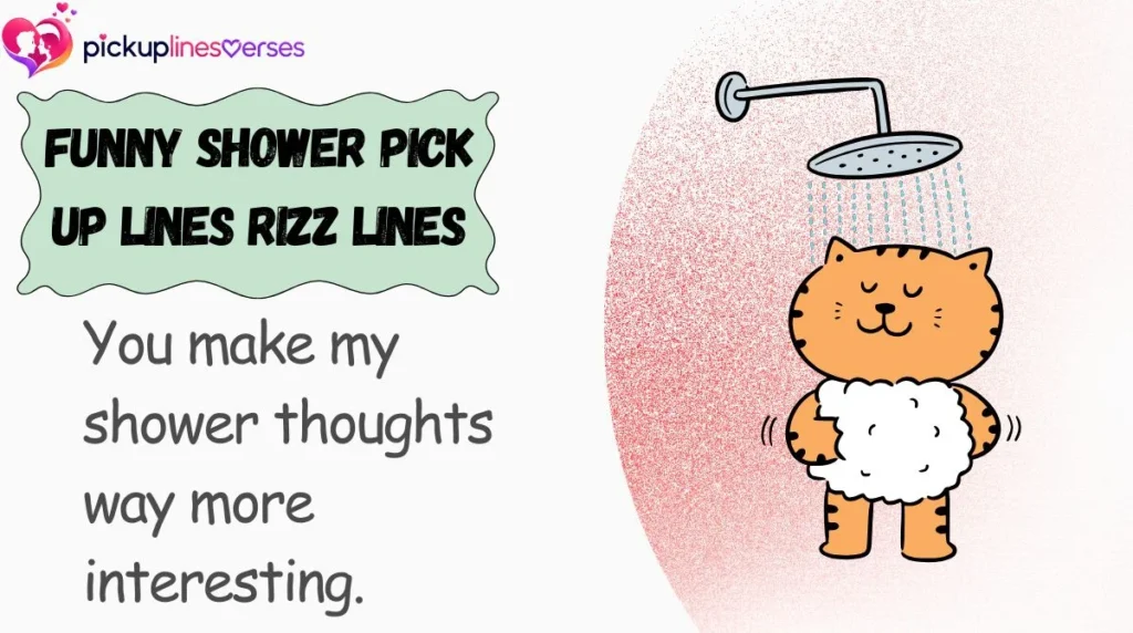 Funny Shower Pick Up Lines Rizz Lines