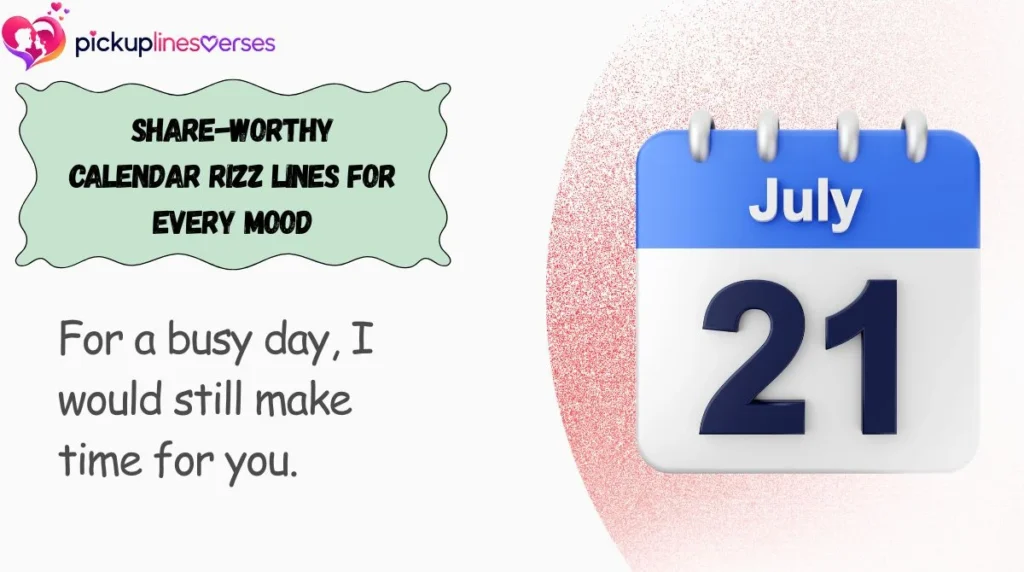 Share-Worthy Calendar Rizz Lines for Every Mood