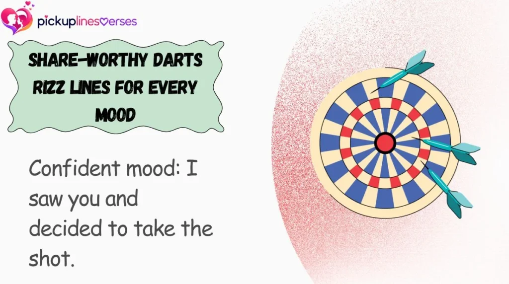 Share-Worthy Darts Rizz Lines for Every Mood