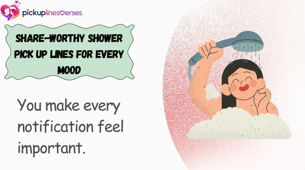 Share-Worthy Shower Pick Up Lines for Every Mood