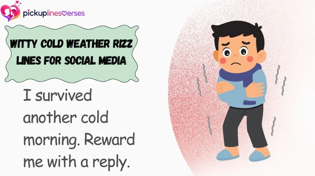 Witty Cold Weather Rizz Lines for Social Media