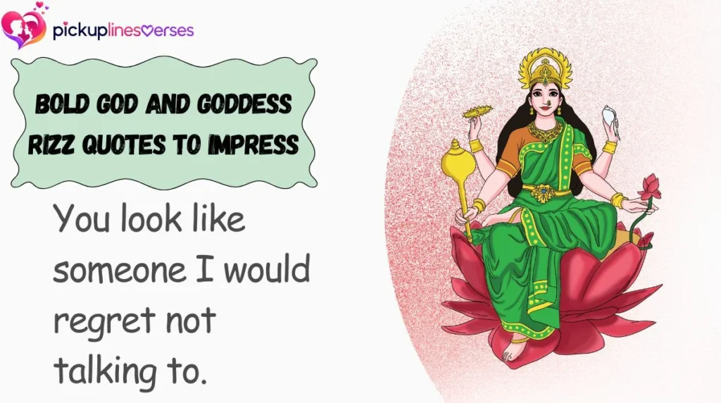 Bold God and Goddess Rizz Quotes to Impress
