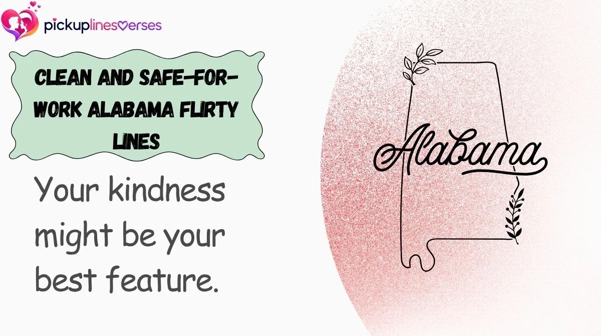 Clean and Safe-for-Work Alabama Flirty Lines