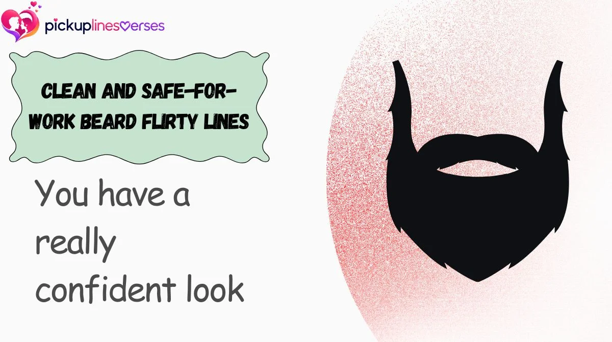 Clean and Safe-for-Work Beard Flirty Lines