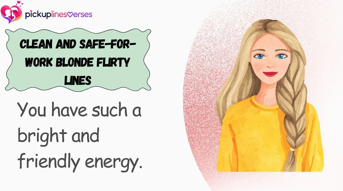 Clean and Safe-for-Work Blonde Flirty Lines
