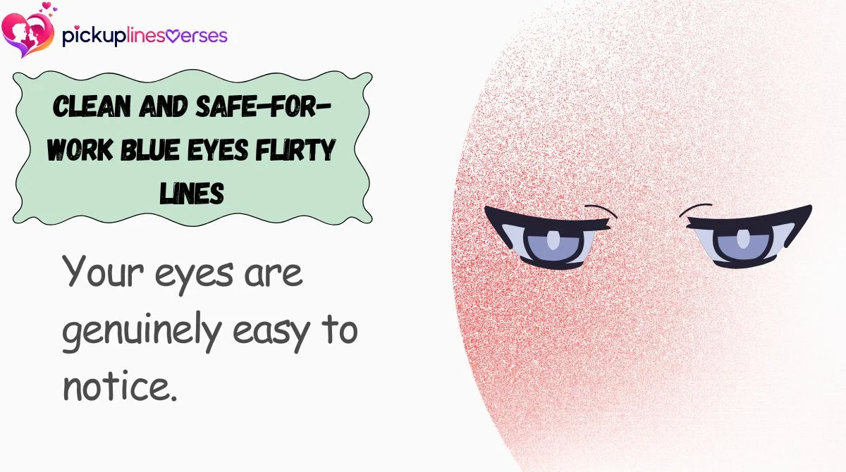 Clean and Safe-for-Work Blue Eyes Flirty Lines