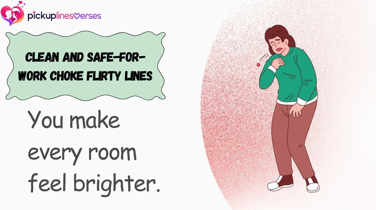 Clean and Safe-for-Work Choke Flirty Lines