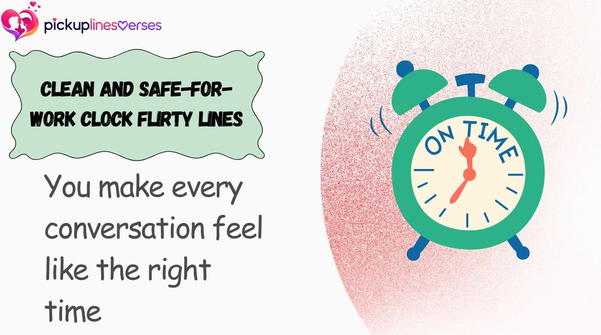 Clean and Safe-for-Work Clock Flirty Lines