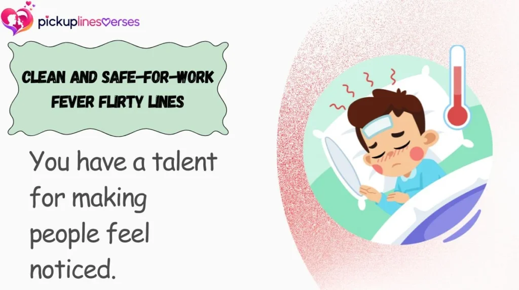 Clean and Safe-for-Work Fever Flirty Lines