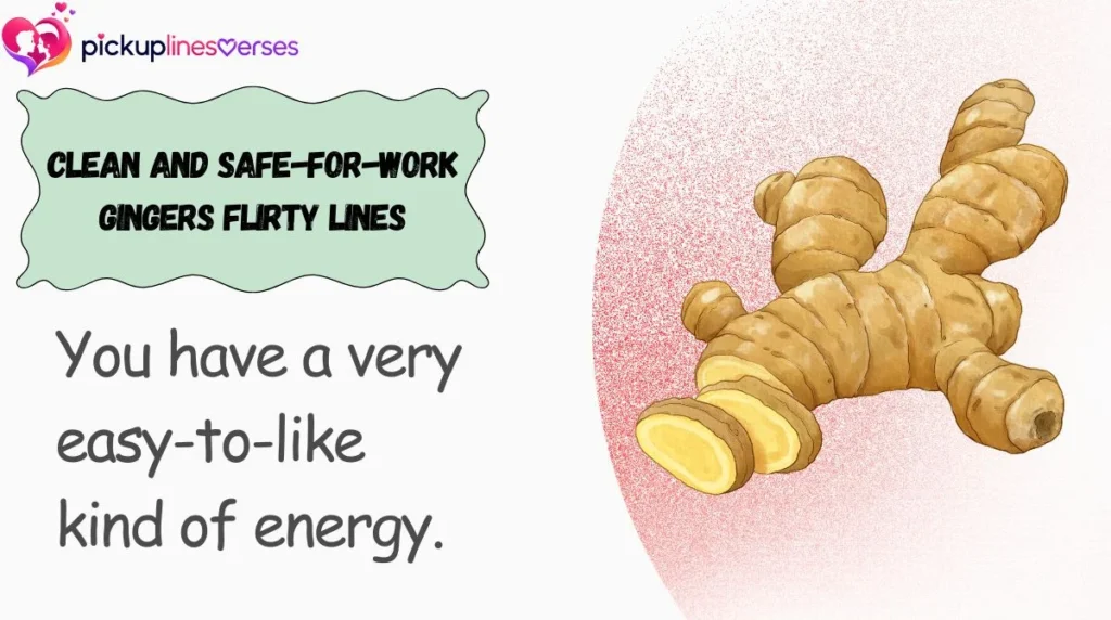 Clean and Safe-for-Work Gingers Flirty Lines