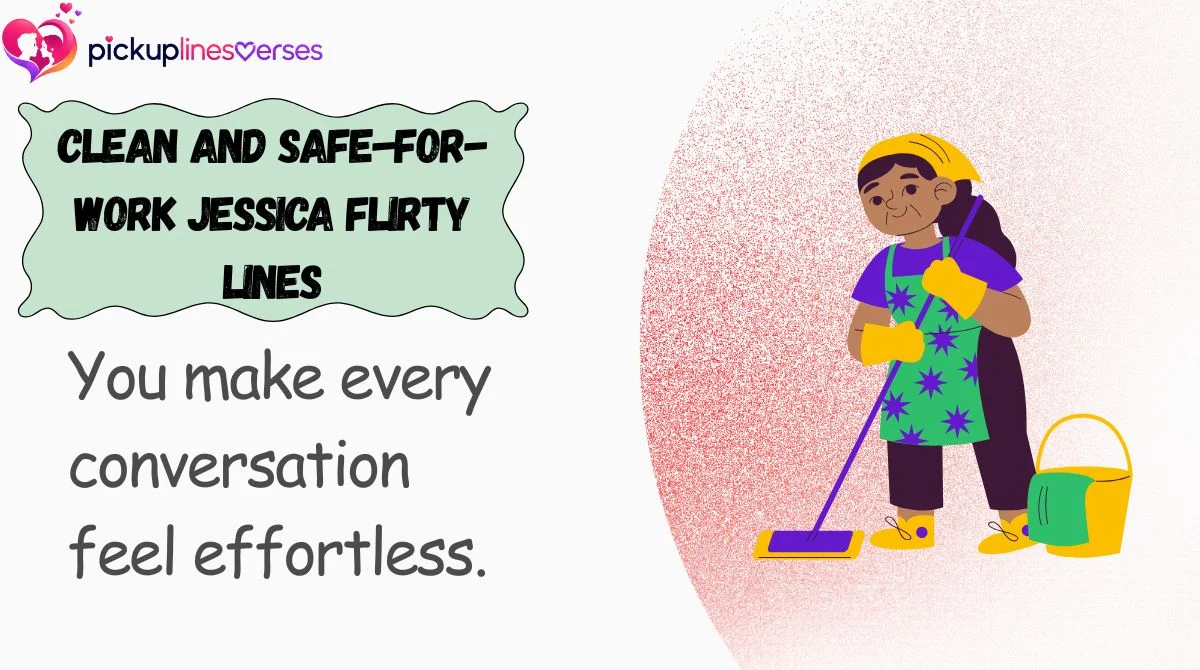 Clean and Safe-for-Work Jessica Flirty Lines