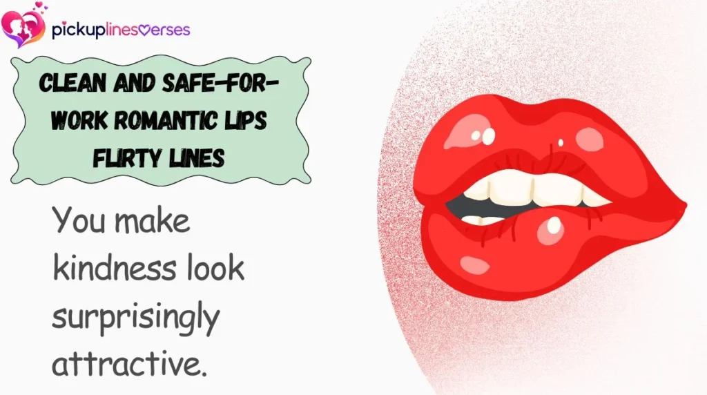 Clean and Safe-for-Work Romantic Lips Flirty Lines