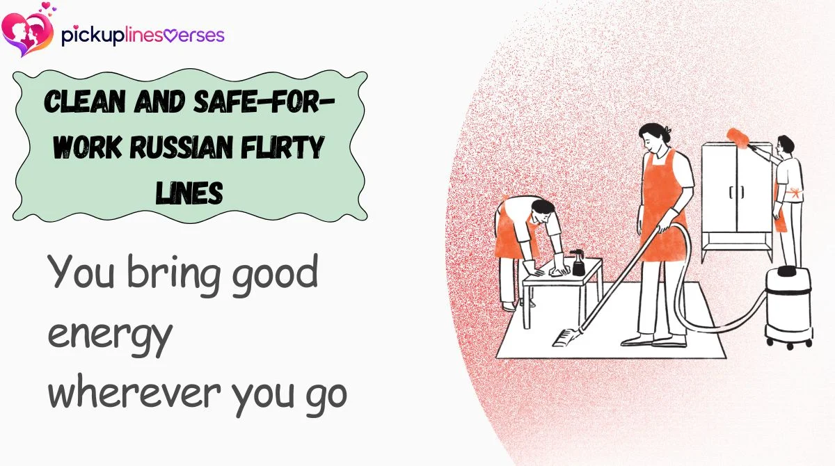Clean and Safe-for-Work Russian Flirty Lines