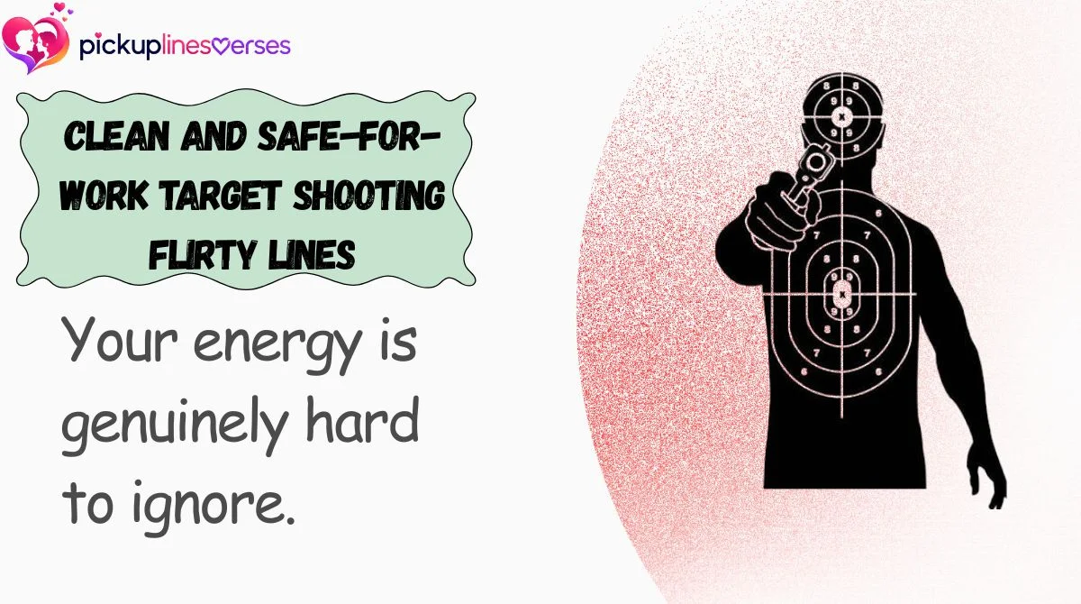 Clean and Safe-for-Work Target Shooting Flirty Lines