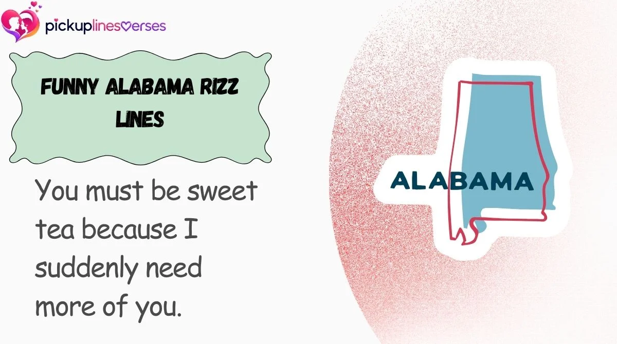 Funny Alabama Rizz Lines