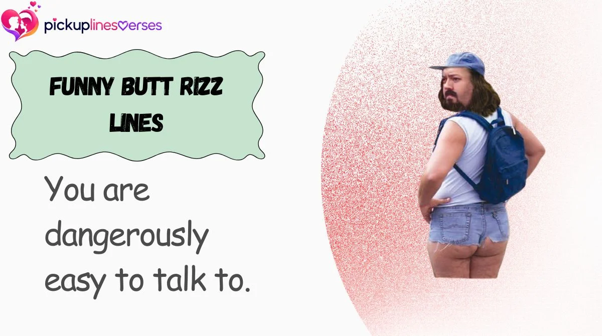 Funny Butt Rizz Lines