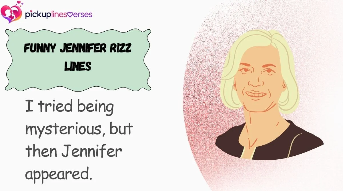 Funny Jennifer Rizz Lines