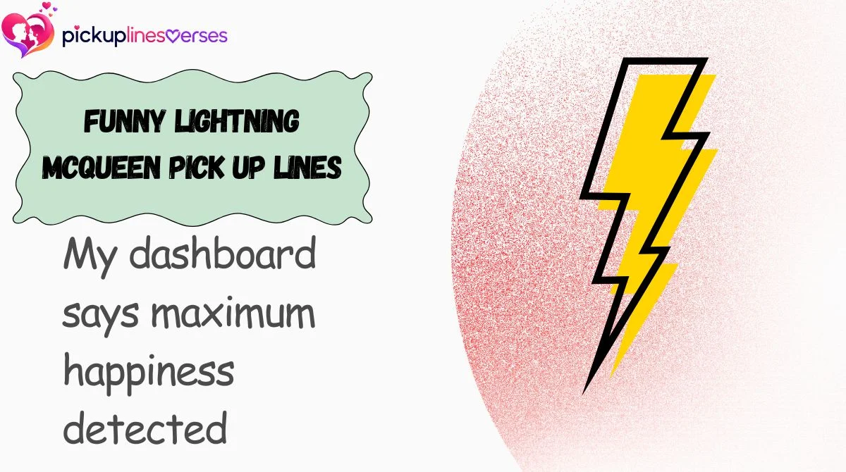 Funny Lightning McQueen Pick Up Lines