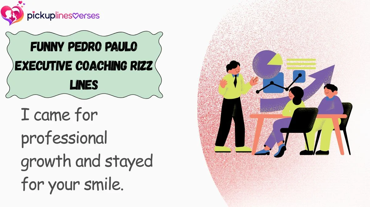 Funny Pedro Paulo Executive Coaching Rizz Lines