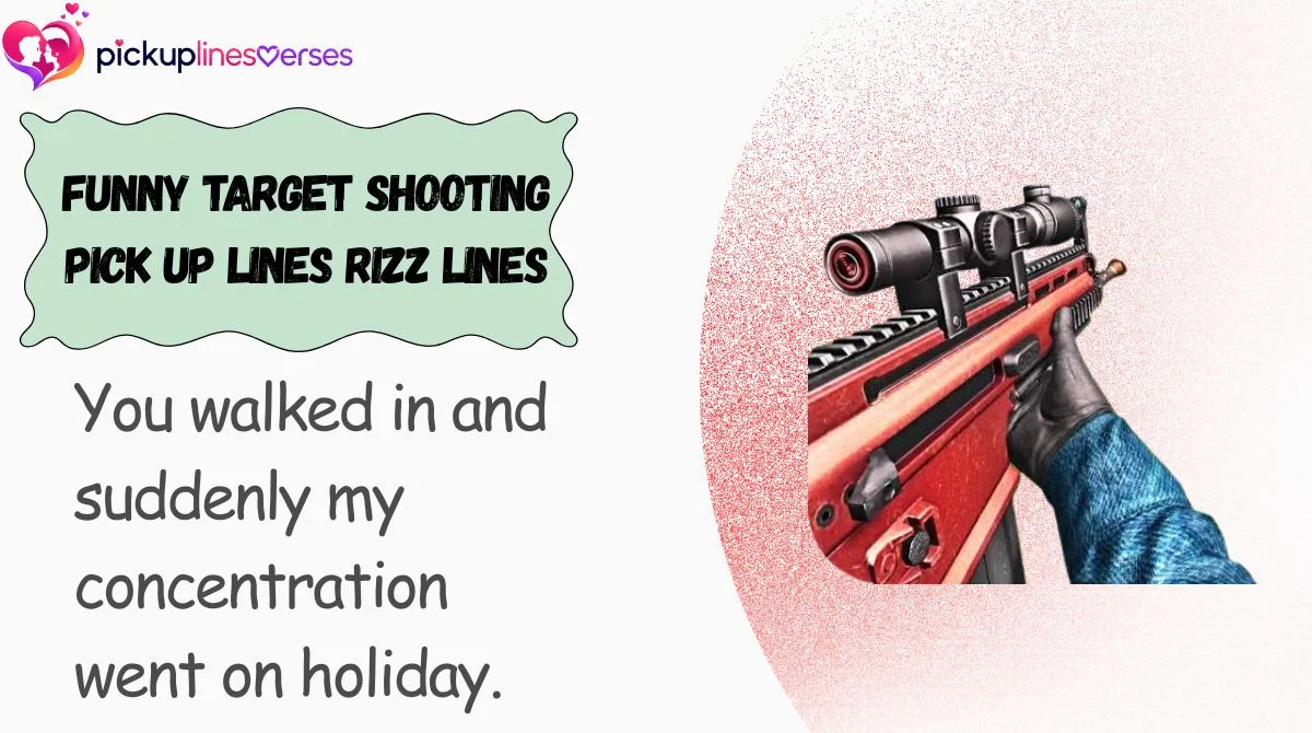 Funny Target Shooting Pick Up Lines Rizz Lines