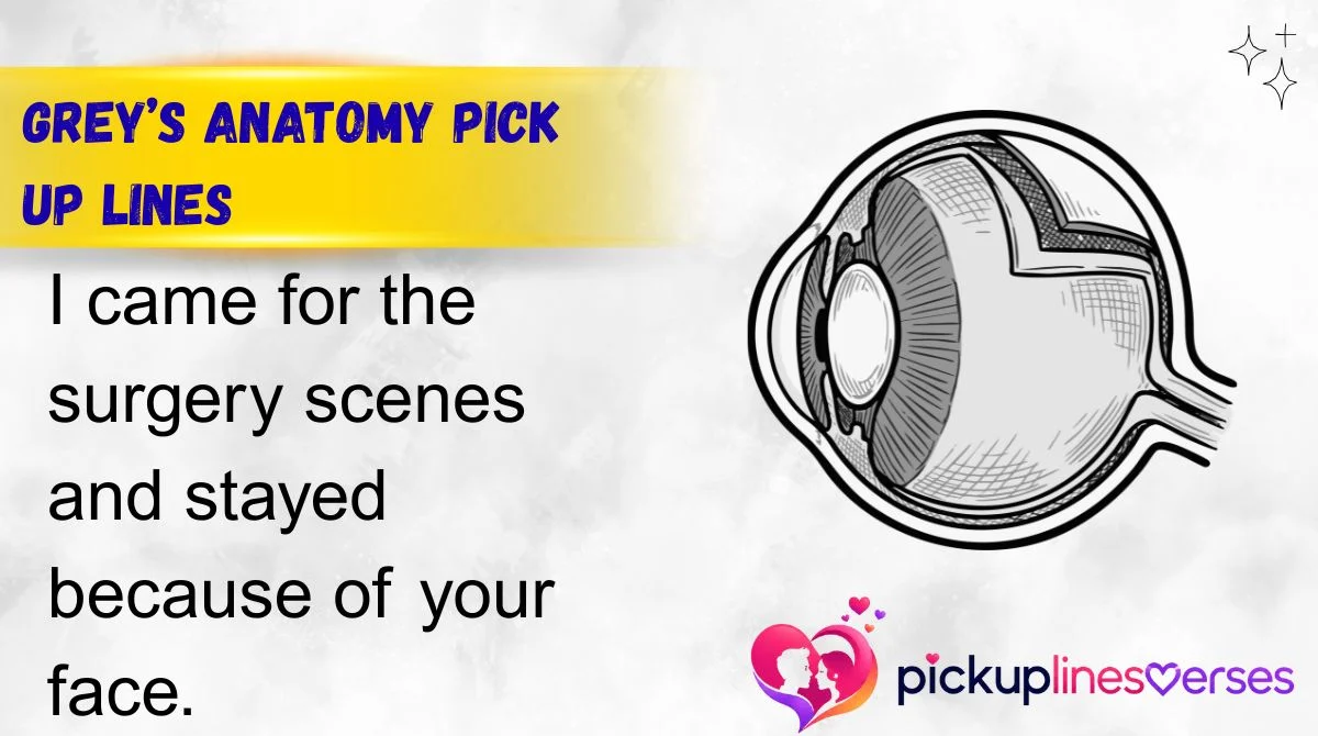 Grey’s Anatomy Pick Up Lines