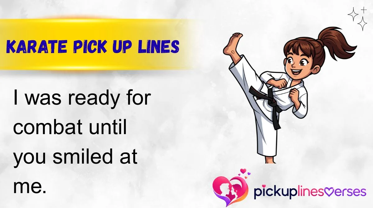 Karate Pick Up Lines