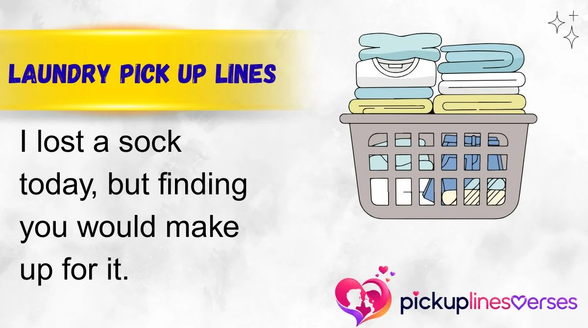 Laundry Pick Up Lines