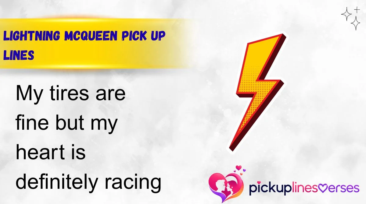 Lightning McQueen Pick Up Lines