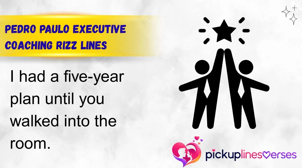 Pedro Paulo Executive Coaching Rizz Lines