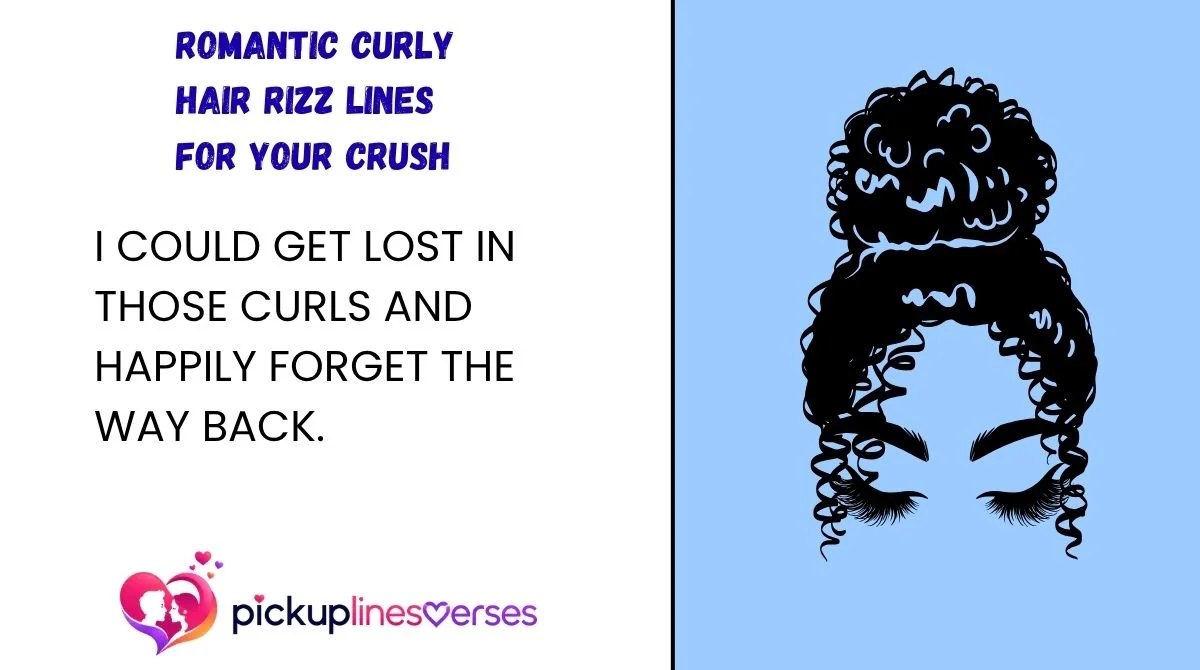 Romantic Curly Hair Rizz Lines for Your Crush