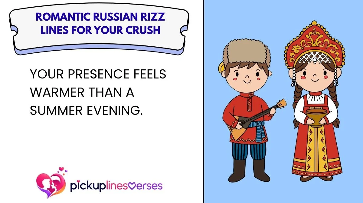 Romantic Russian Rizz Lines for Your Crush