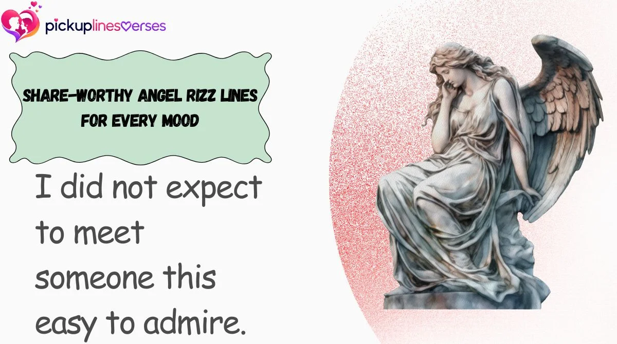 Share-Worthy Angel Rizz Lines for Every Mood