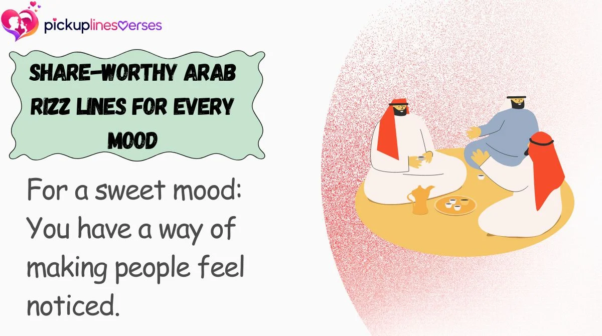 Share-Worthy Arab Rizz Lines for Every Mood