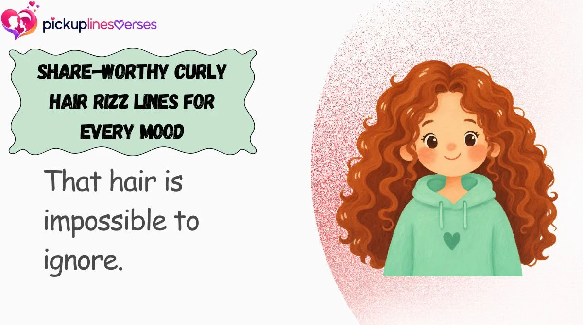 Share-Worthy Curly Hair Rizz Lines for Every Mood