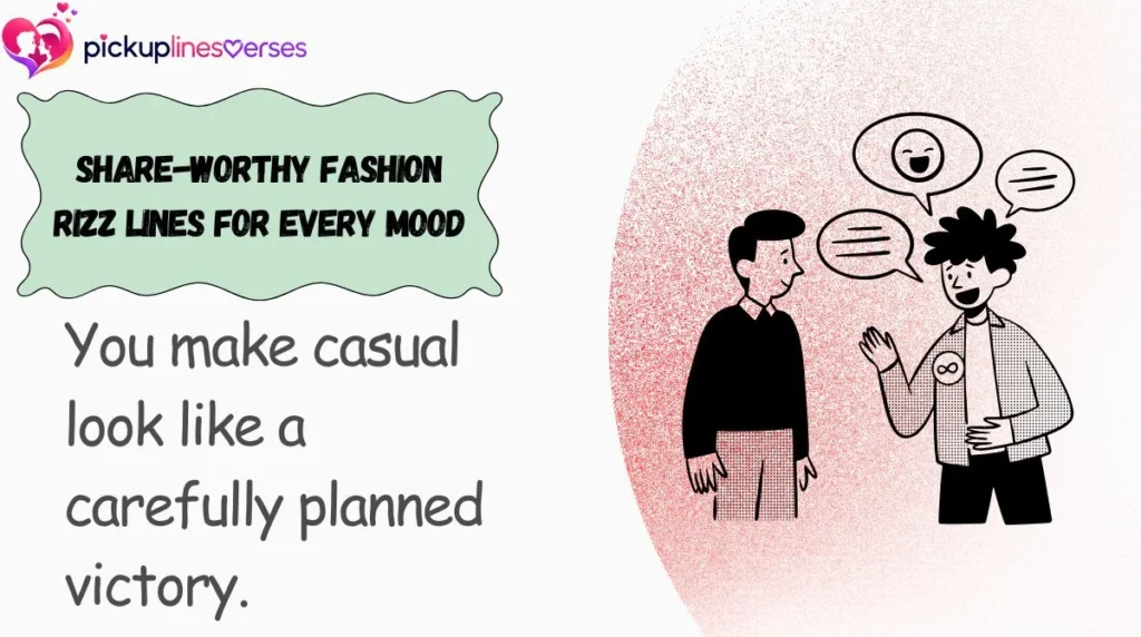 Share-Worthy Fashion Rizz Lines for Every Mood