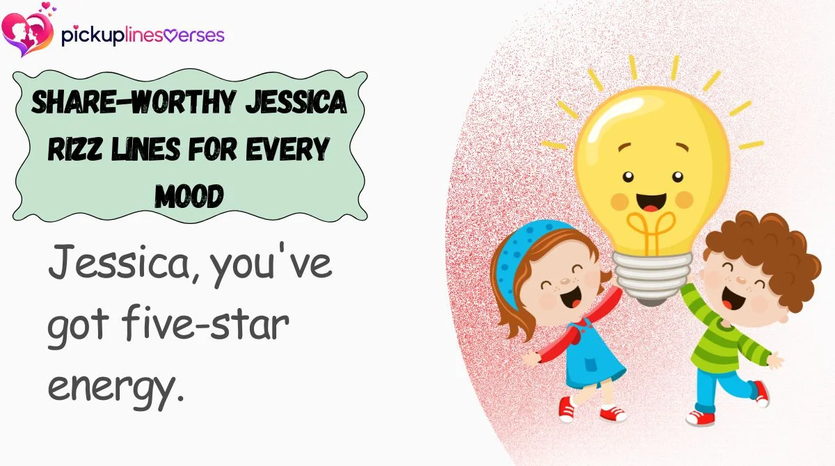 Share-Worthy Jessica Rizz Lines for Every Mood