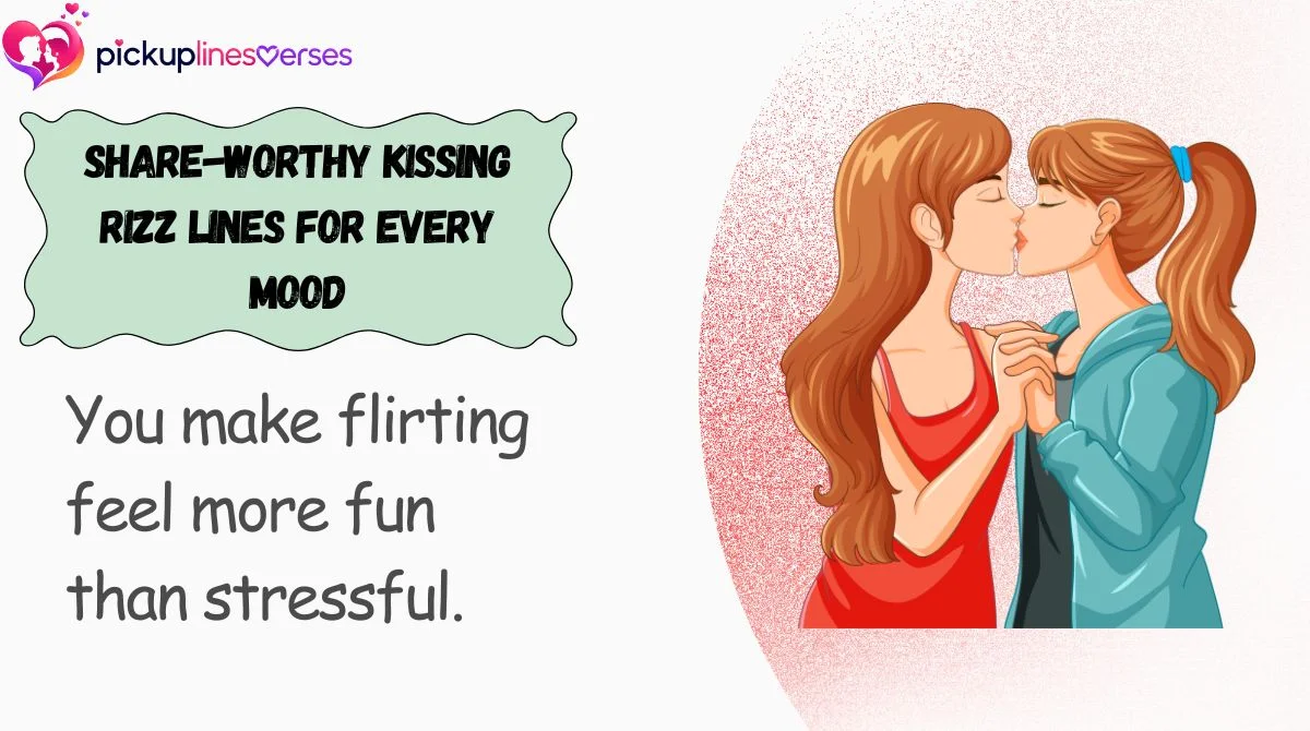 Share-Worthy Kissing Rizz Lines for Every Mood