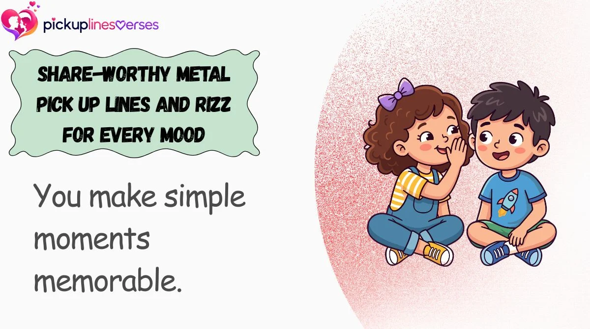 Share-Worthy Metal Pick Up Lines and Rizz for Every Mood