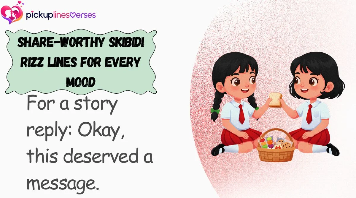 Share-Worthy Skibidi Rizz Lines for Every Mood