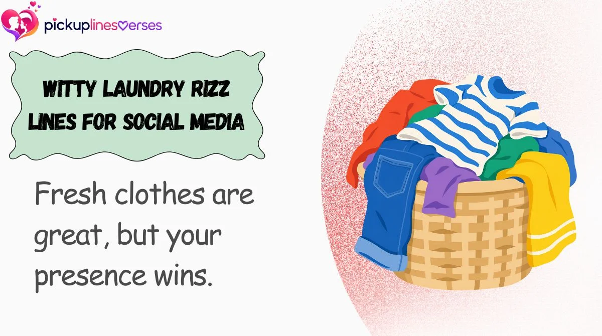 Witty Laundry Rizz Lines for Social Media