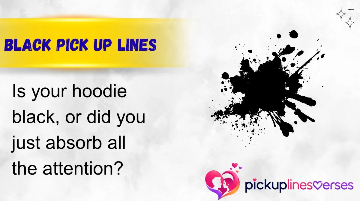 Black Pick Up Lines