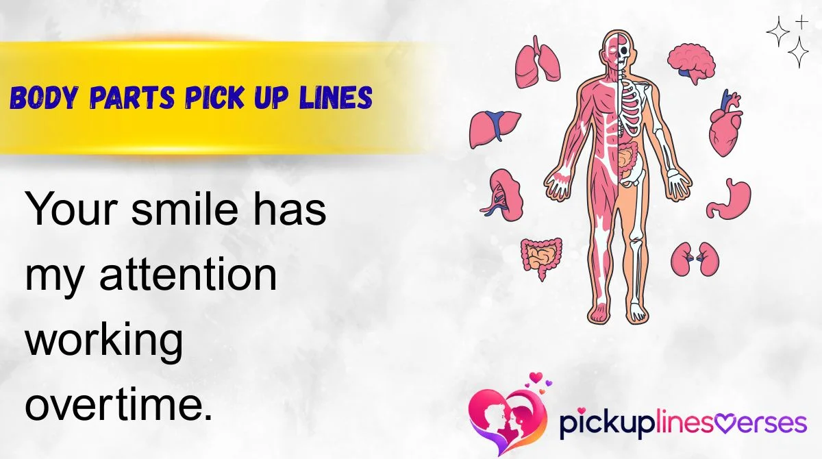 Body Parts Pick Up Lines
