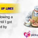 Chef Pick Up Lines