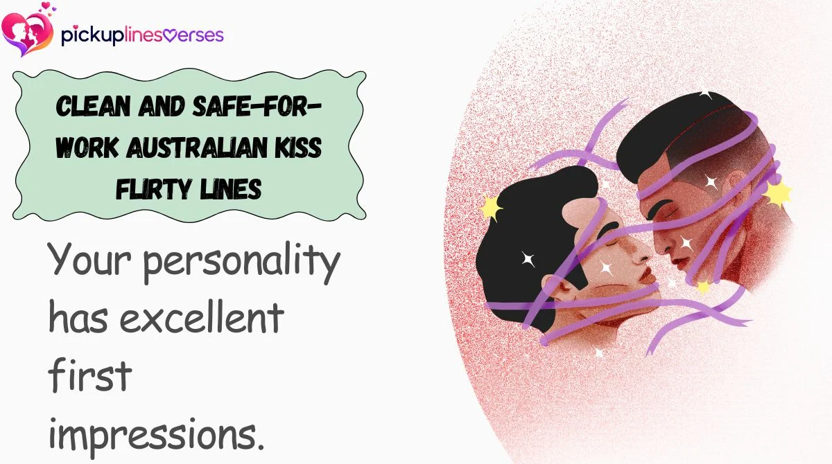 clean-and-safe-for-work-australian-kiss-flirty-lines Clean and Safe-for-Work Australian Kiss Flirty Lines