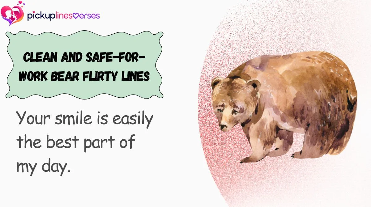clean-and-safe-for-work-bear-flirty-lines Clean and Safe-for-Work Bear Flirty Lines