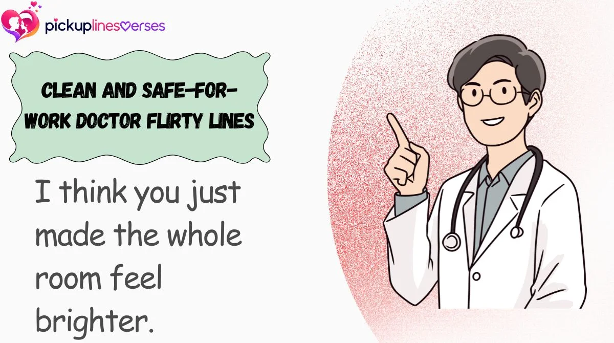 Clean and Safe-for-Work Doctor Flirty Lines