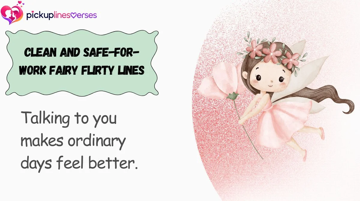 Clean and Safe-for-Work Fairy Flirty Lines
